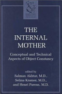 The internal mother : conceptual and technical aspects of object constancy /