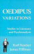 Oedipus variations : studies in literature and psychoanalysis.