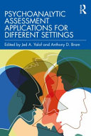 Psychoanalytic assessment applications for different settings /