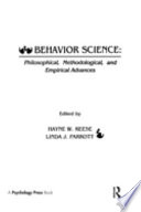 Behavior science : philosophical, methodological, and empirical advances /