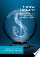 Magical capitalism : enchantment, spells, and occult practices in contemporary economies /