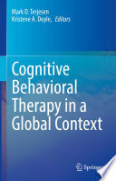 Cognitive Behavioral Therapy in a Global Context /