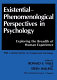 Existential-phenomenological perspectives in psychology : exploring the breadth of human experience : with a special section on transpersonal psychology /