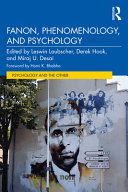 Fanon, phenomenology, and psychology /