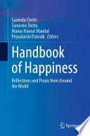 Handbook of Happiness : Reflections and Praxis from Around the World /