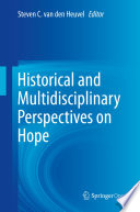 Historical and Multidisciplinary Perspectives on Hope /