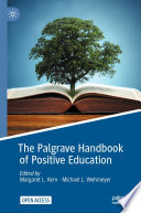 The Palgrave Handbook of Positive Education  /