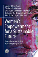 Women's Empowerment for a Sustainable Future : Transcultural and Positive Psychology Perspectives /