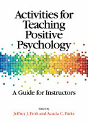 Activities for teaching positive psychology : a guide for instructors /