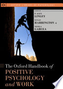 Oxford handbook of positive psychology and work /