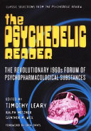 The psychedelic reader : selected from the Psychedelic review /