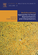 Multidisciplinary approaches to visual representations and interpretations /