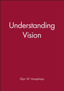 Understanding vision : an interdisciplinary perspective /