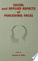 Social and applied aspects of perceiving faces /