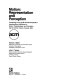 Motion : representation and perception : proceedings of the ACM SIGGRAPH/SIGART Interdisciplinary Workshop on Motion, Representation and Perception, held in Toronto, Ontario, Canada, 1983 /