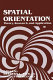 Spatial orientation : theory, research, and application /
