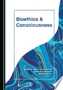 Bioethics and consciousness.