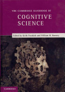 The Cambridge handbook of cognitive science /