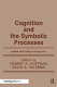 Cognition and the symbolic processes : applied and ecological perspectives /