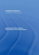 Cognitive science : an introduction to mind and brain /