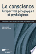 La conscience : perspectives pedagogiques et psychologiques /
