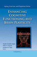 Enhancing cognitive functioning and brain plasticity /