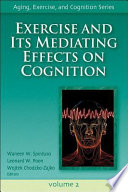 Exercise and its mediating effects on cognition /