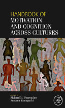 Handbook of motivation and cognition across cultures /