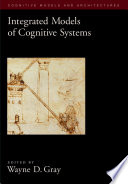 Integrated models of cognition systems /