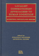 Localist connectionist approaches to human cognition /