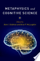 Metaphysics and cognitive science /