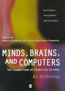 Minds, brains, and computers : the foundations of cognitive science : an anthology /