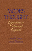 Modes of thought : explorations in culture and cognition /