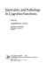 Normality and pathology in cognitive functions /