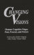 Changing visions : human cognitive maps : past, present, and future /
