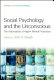 Social psychology and the unconscious : the automaticity of higher mental processes /