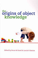 The origins of object knowledge /