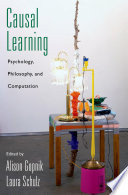 Causal learning : psychology, philosophy, and computation /