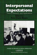 Interpersonal expectations : theory, research, and applications  /
