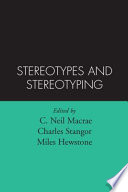 Stereotypes and stereotyping /