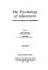 The psychology of adjustment : current concepts and applications /