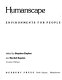 Humanscape : environments for people /