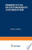 Perspectives on environment and behavior : theory, research, and applications /