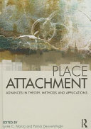 Place attachment : advances in theory, methods and applications /