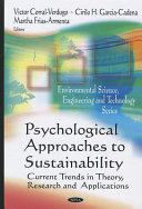 Psychological approaches to sustainability : current trends in theory, research and applications /