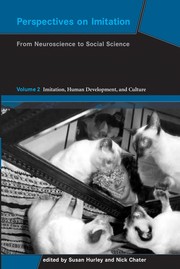 Perspectives on imitation : from neuroscience to social science /