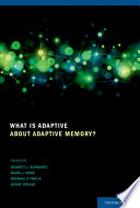 What is adaptive about adaptive memory? /