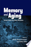 Memory and aging : current issues and future directions /