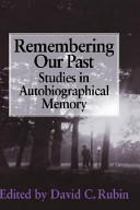 Remembering our past : studies in autobiographical memory /