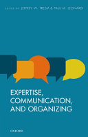 Expertise, communication, and organizing /